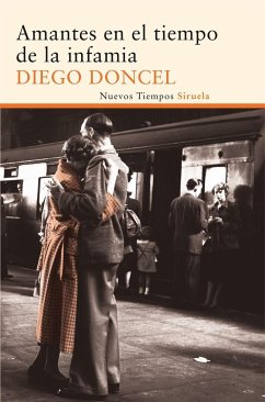 Amantes en el tiempo de la infamia - Doncel, Diego