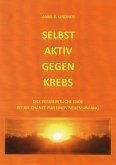 Selbst aktiv gegen Krebs (eBook, ePUB)