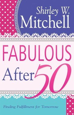 Fabulous After 50 - Mitchell, Shirley W