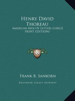 Henry David Thoreau - Sanborn, Frank B.