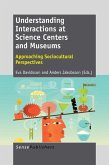Understanding Interactions at Science Centers and Museums