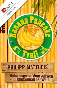 Banana Pancake Trail (eBook, ePUB) - Mattheis, Philipp