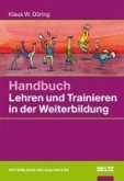 Handbuch Lehren und Trainieren in der Weiterbildung (eBook, ePUB)