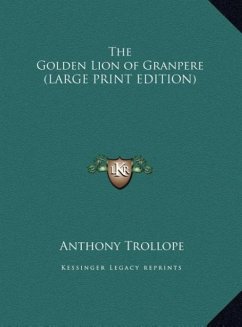 The Golden Lion of Granpere (LARGE PRINT EDITION)