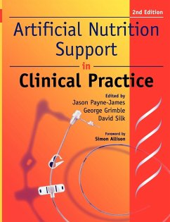 Artificial Nutrition and Support in Clinical Practice - Payne-James, Jason; Grimble, George K.; Silk, David B. A.