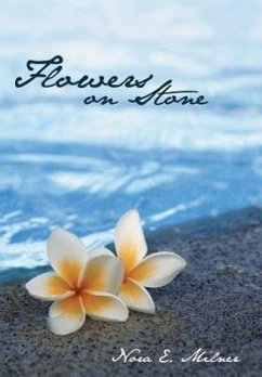 Flowers on Stone - Milner, Nora E.