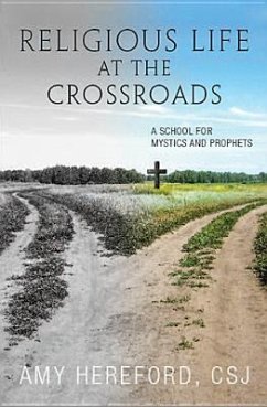 Religious Life at the Crossroads - Hereford, Amy