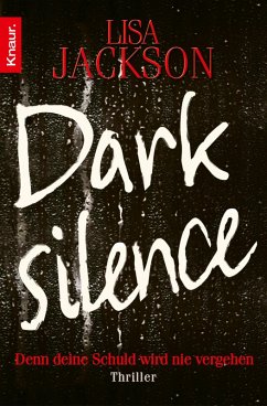 Dark Silence - Denn deine Schuld wird nie vergehen / Detective A.Paterno Bd.1 (eBook, ePUB) - Jackson, Lisa