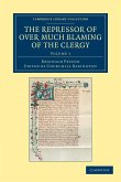 The Repressor of Over Much Blaming of the Clergy - Volume 1