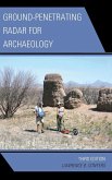Ground-Penetrating Radar for Archaeology, 3rd Edition
