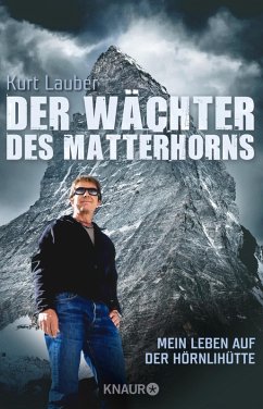 Der Wächter des Matterhorns (eBook, ePUB) - Lauber, Kurt