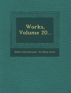 Works, Volume 20... - Stevenson, Robert Louis