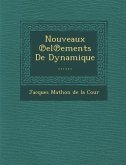 Nouveaux El Ements de Dynamique ......