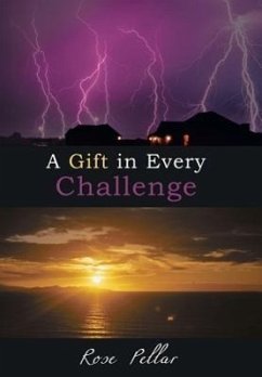 A Gift in Every Challenge - Pellar, Rose