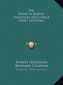 The Poems of Robert Fergusson 1815 (LARGE PRINT EDITION) - Fergusson, Robert