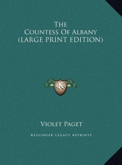 The Countess Of Albany (LARGE PRINT EDITION)