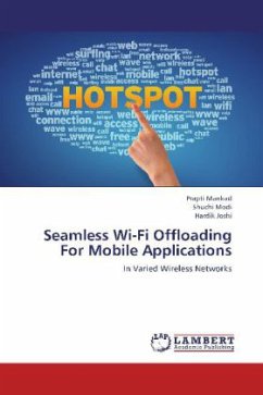Seamless Wi-Fi Offloading For Mobile Applications - Mankad, Prapti;Modi, Shuchi;Joshi, Hardik