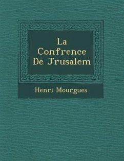 La Conf�rence De J�rusalem - Mourgues, Henri