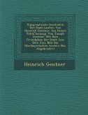 Topographische Geschichte Der Stadt Laufen: Von Heinrich Gentner. Aus Dessen R Ckla Herausg. Von Joseph Gentner. Mit Dem Grundplane Der Stadt. (Aus De