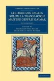 Lestorie Des Engles Solum La Translacion Maistre Geoffrei Gaimar 2 Volume Set