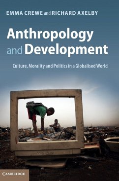 Anthropology and Development - Crewe, Emma; Axelby, Richard