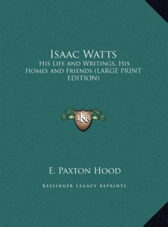 Isaac Watts - Hood, E. Paxton