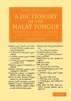 A Dictionary of the Malay Tongue - Howison, James