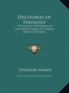 Discourses of Theology - Parker, Theodore