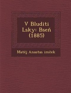 V Bludi Ti L Sky: B Se (1885) - Im, Mat J. Anastas