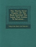 The Thirty-First Chapter of the Book Entitled the Lamp That Guides to Salvation...