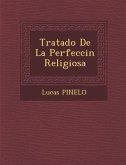 Tratado De La Perfecci�n Religiosa