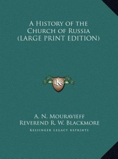 A History of the Church of Russia (LARGE PRINT EDITION)