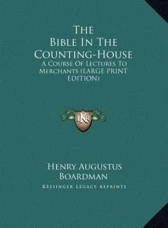 The Bible In The Counting-House - Boardman, Henry Augustus