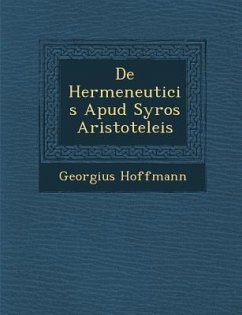 de Hermeneuticis Apud Syros Aristoteleis - Hoffmann, Georgius