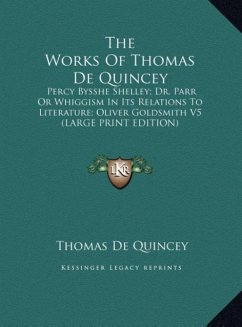 The Works Of Thomas De Quincey - De Quincey, Thomas