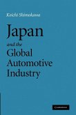 Japan and the Global Automotive Industry. Koichi Shimokawa