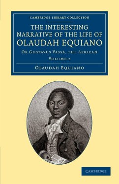 The Interesting Narrative of the Life of Olaudah Equiano - Equiano, Olaudah