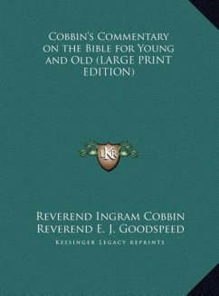 Cobbin's Commentary on the Bible for Young and Old (LARGE PRINT EDITION)