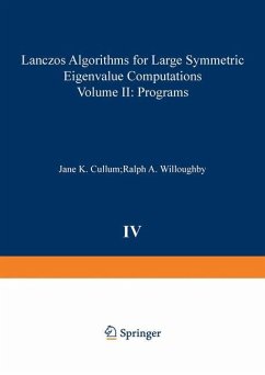 Lanczos Algorithms for Large Symmetric Eigenvalue Computations Vol. II Programs - Cullum; Willoughby