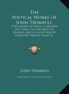 The Poetical Works Of John Trumbull - Trumbull, John