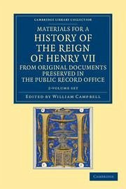 Materials for a History of the Reign of Henry VII 2 Volume Set Materials for a History of the Reign of Henry VII 2 Volume Set