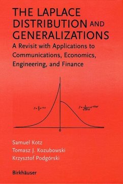 The Laplace Distribution and Generalizations - Kotz, Samuel;Kozubowski, Tomasz;Podgorski, Krzystof