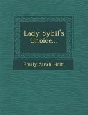 Lady Sybil's Choice...