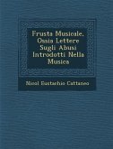 Frusta Musicale, Ossia Lettere Sugli Abusi Introdotti Nella Musica