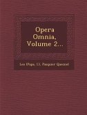 Opera Omnia, Volume 2...