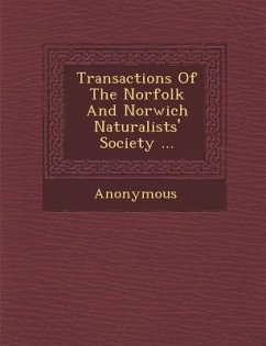 Transactions of the Norfolk and Norwich Naturalists' Society ... - Anonymous