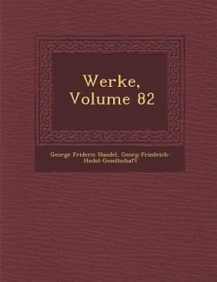 Werke, Volume 82 - Handel, George Frideric