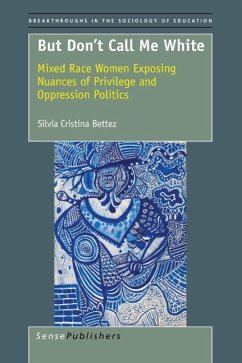 But Don't Call Me White - Bettez, Silvia Cristina