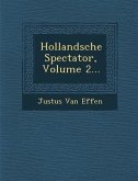 Hollandsche Spectator, Volume 2...