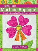 First-Time Machine Appliqué: Learning to Applique in Nine Easy Lessons